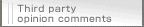 Third party opinion comments