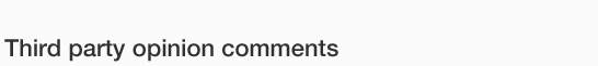 Third party opinion comments