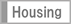 Housing