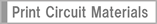 Print Circuit Materials