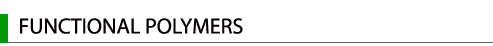 FUNCTIONAL POLYMERS