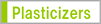 Plasticizers