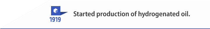 1919 Started production of hydrogenated oil.