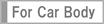 For car body